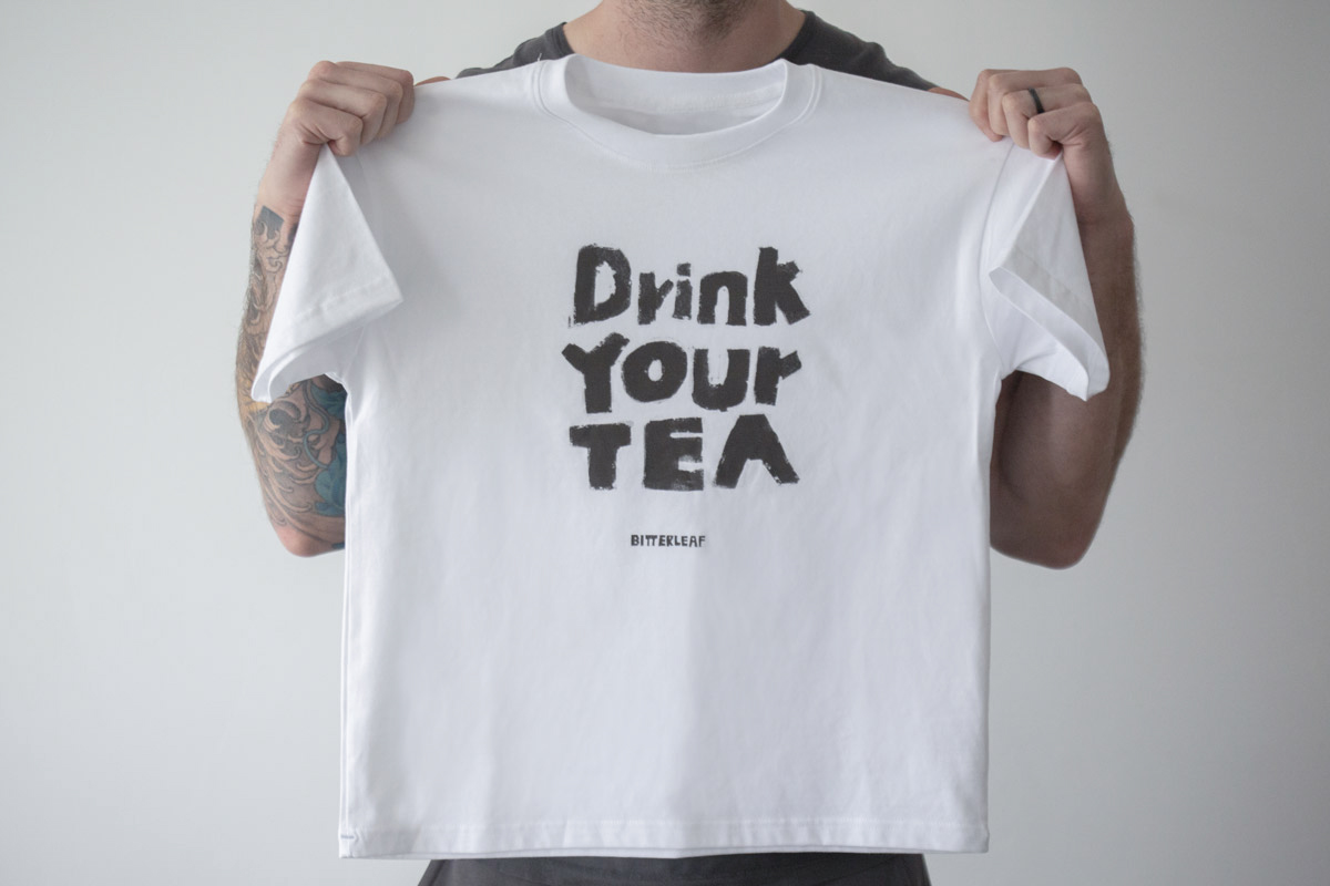 daily reminder tea shirt 2 | BITTERLEAF TEAS